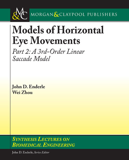 John  Enderle - Models of Horizontal Eye Movements, Part II