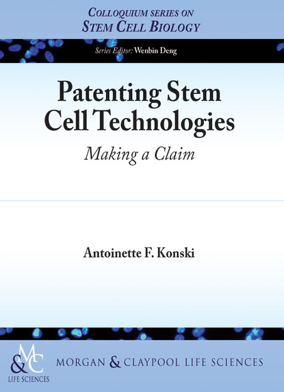 Antoinette F. Konski - Patenting Stem Cell Technologies