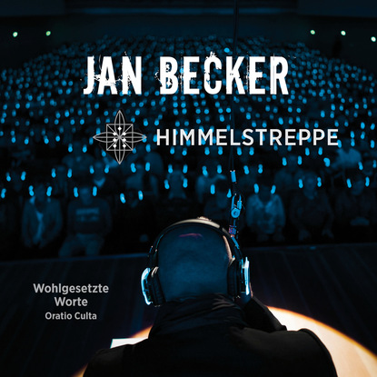 Jan Becker — Himmelstreppe - Wohlgesetzte Worte - Oratio Culta