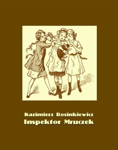 Kazimierz Rosinkiewicz - Inspektor Mruczek