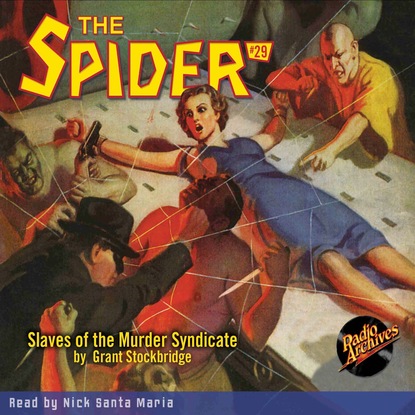 Ксюша Ангел - Slaves of the Murder Syndicate - The Spider 29 (Unabridged)