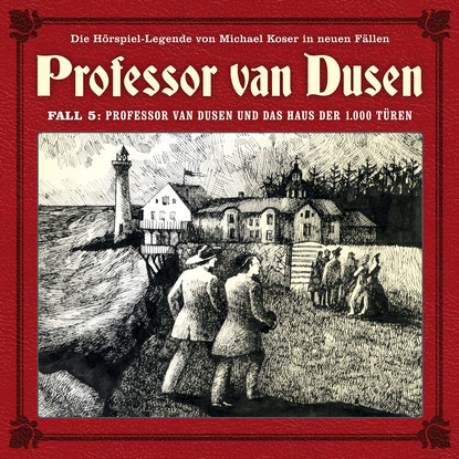 

Professor van Dusen, Die neuen Fälle, Fall 5: Professor van Dusen und das Haus der 1000 Türen