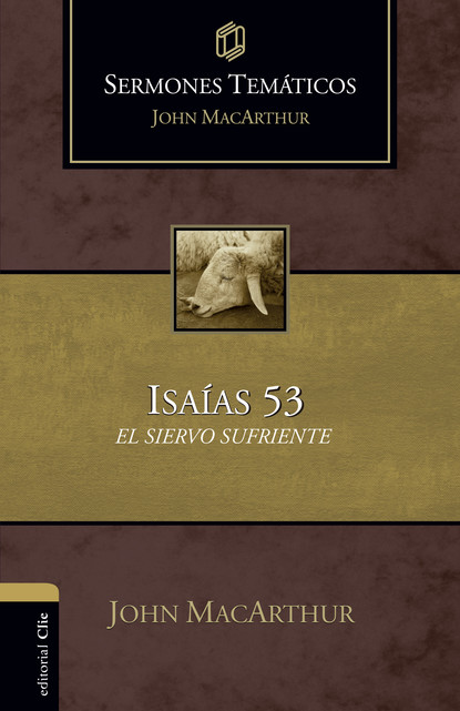 John MacArthur - Sermones temáticos sobre Isaías 53
