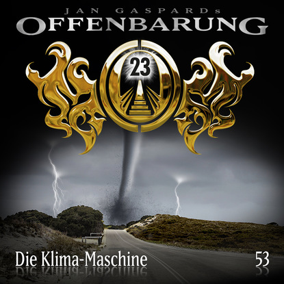 Jan Gaspard — Offenbarung 23, Folge 53: Die Klima-Maschine