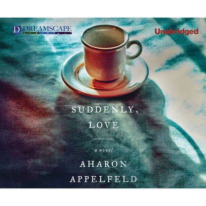 

Suddenly, Love (Unabridged)