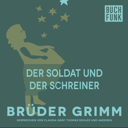 Brüder Grimm - Der Soldat und der Schreiner