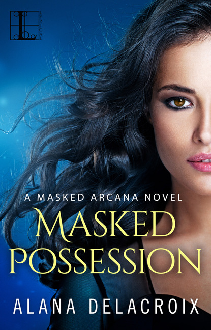 Alana Delacroix - Masked Possession