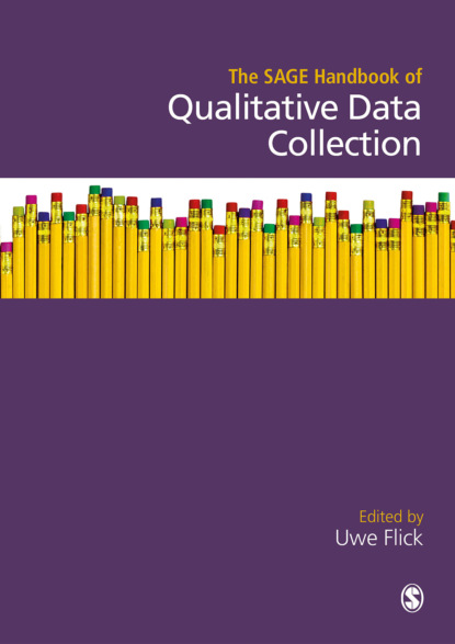 

The SAGE Handbook of Qualitative Data Collection
