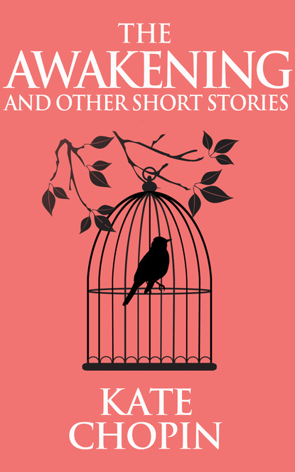 

Awakening and Other Short Stories, The The