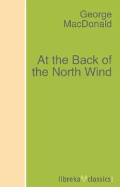 Обложка книги At the Back of the North Wind, George MacDonald