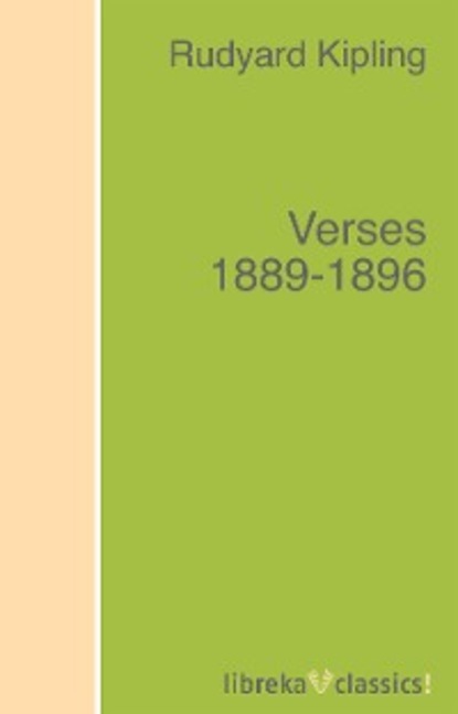 Редьярд Джозеф Киплинг - Verses 1889-1896