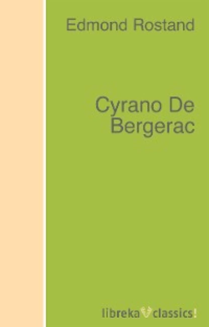 Обложка книги Cyrano De Bergerac, Edmond Rostand