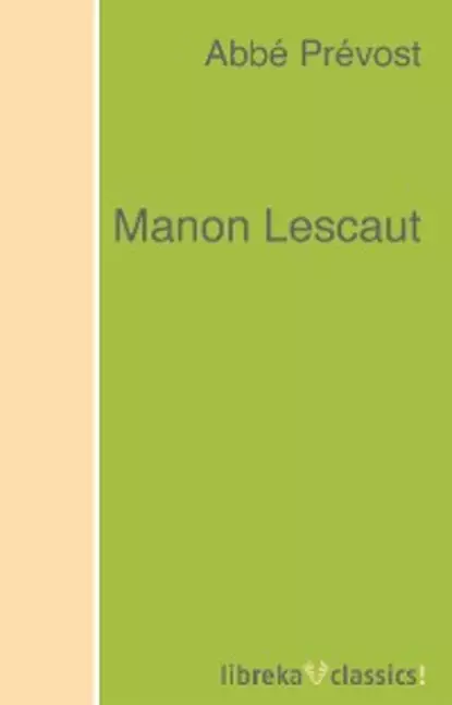 Обложка книги Manon Lescaut, Abbe  Prevost