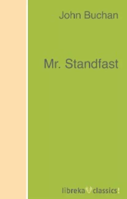 Обложка книги Mr. Standfast, Buchan John