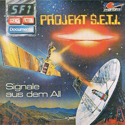 Science Fiction Documente, Folge 1: Projekt S.E.T.I. - Signale aus dem All (P. Bars). 