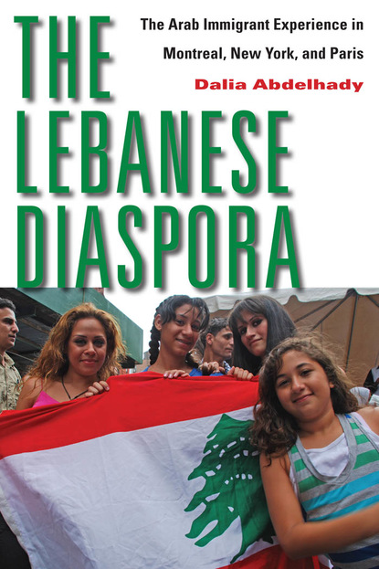 Dalia Abdelhady - The Lebanese Diaspora