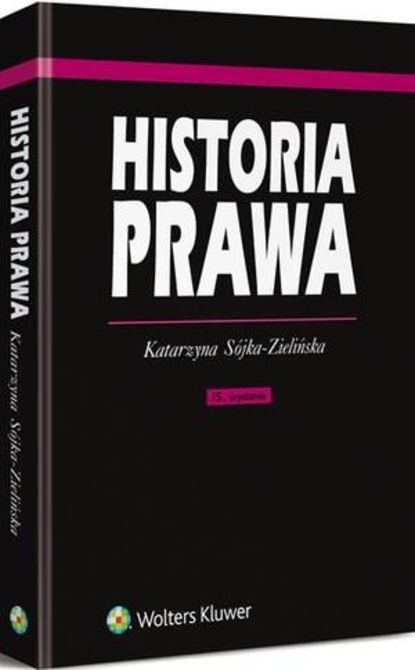 Katarzyna Sójka-Zielińska - Historia prawa