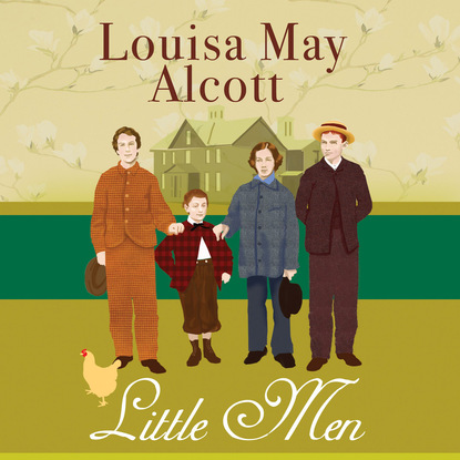 Louisa May Alcott — Little Men - Little Women 2 (Unabridged)
