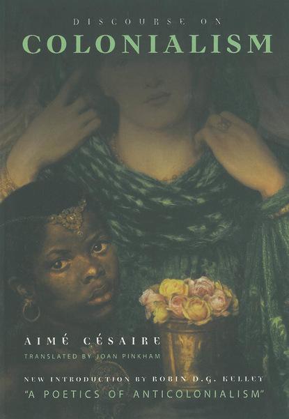 Aimé Césaire - Discourse on Colonialism