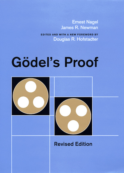 Ernest Nagel - Godel's Proof