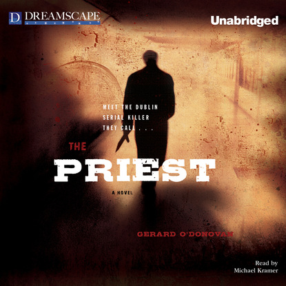 Gerard O'Donovan — The Priest (Unabridged)