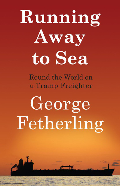 George Fetherling - Running Away to Sea