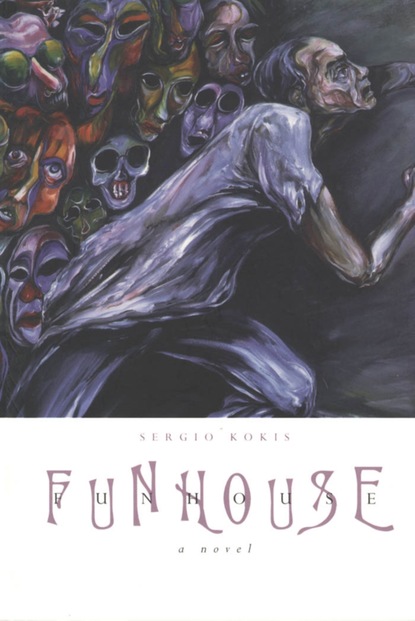 Sergio Kokis - Funhouse