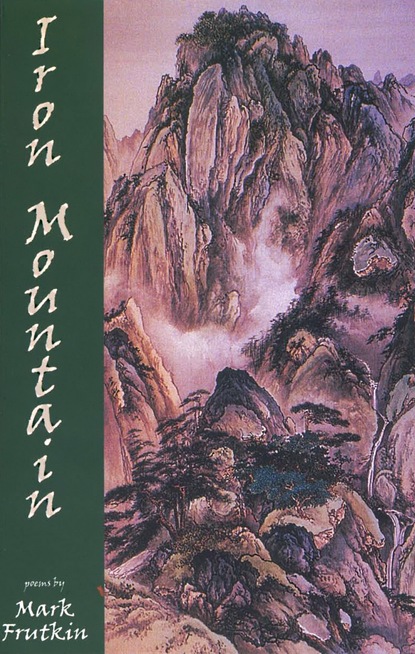 Mark Frutkin - Iron Mountain