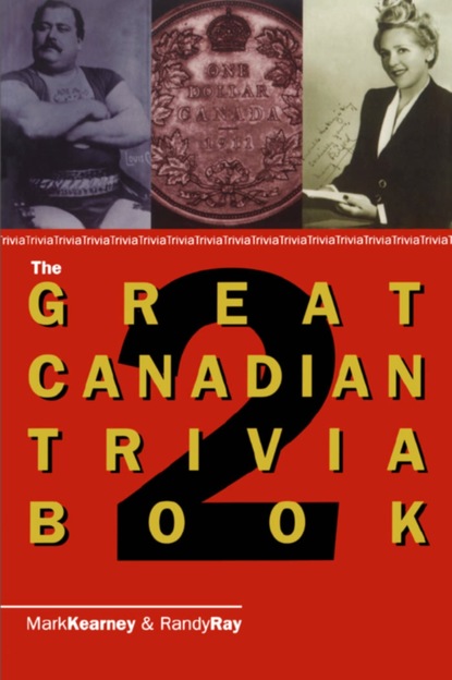 Mark Kearney - The Great Canadian Trivia Book 2