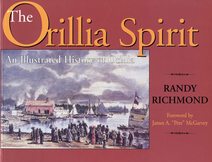 Randy Richmond - The Orillia Spirit