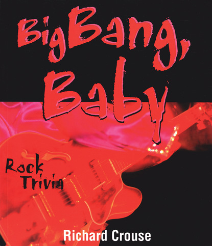 Richard Crouse — Big Bang, Baby