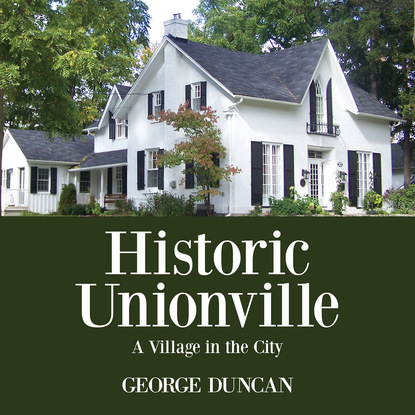 George John Duncan - Historic Unionville