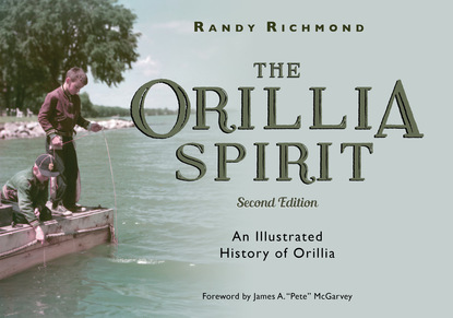 Randy Richmond - The Orillia Spirit