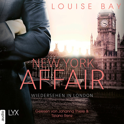 Ксюша Ангел - Wiedersehen in London - New York Affair 2 (Ungekürzt)