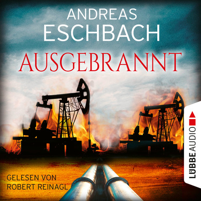 Andreas Eschbach - Ausgebrannt (Ungekürzt)