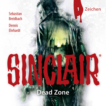 Sinclair, Staffel 1: Dead Zone, Folge 1: Zeichen