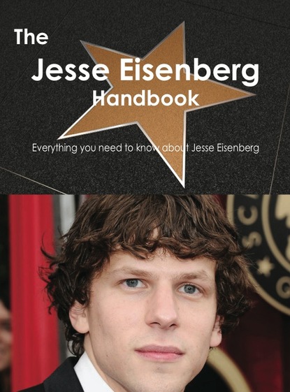 

The Jesse Eisenberg Handbook - Everything you need to know about Jesse Eisenberg