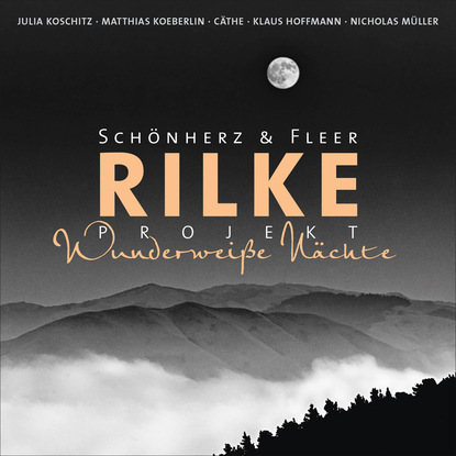 Rilke Projekt - Wunderweiße Nächte (Rainer Maria Rilke). 