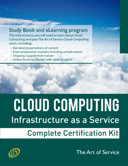 Ivanka Menken - Cloud Computing IaaS Infrastructure as a Service Specialist Level Complete Certification Kit - Infrastructure as a Service Study Guide Book and Online Course leading to Cloud Computing Certification Specialist