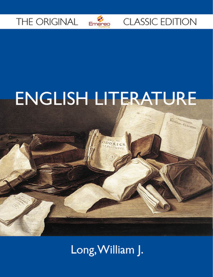 J H Long - English Literature - The Original Classic Edition