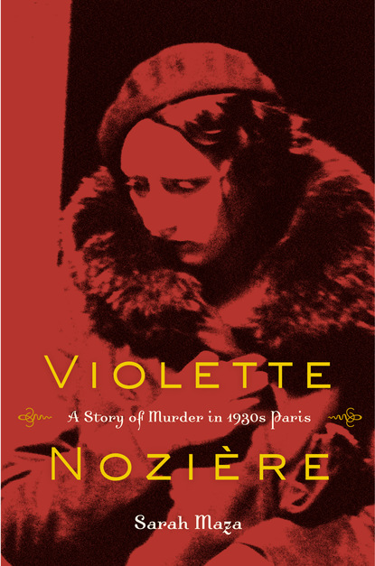 Sarah  Maza - Violette Noziere