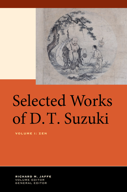 

Selected Works of D.T. Suzuki, Volume I