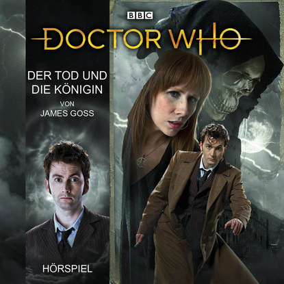 Doctor Who: Der Tod und die Königin (James  Goss). 