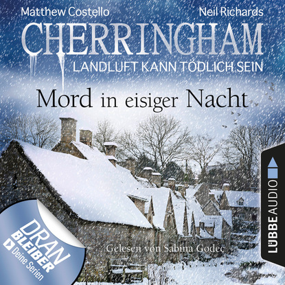 Ксюша Ангел - Cherringham - Landluft kann tödlich sein, Folge 32: Mord in eisiger Nacht (Ungekürzt)