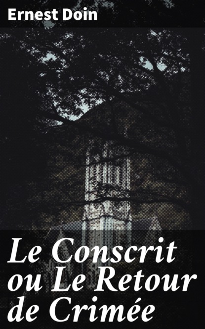 

Le Conscrit ou Le Retour de Crimée
