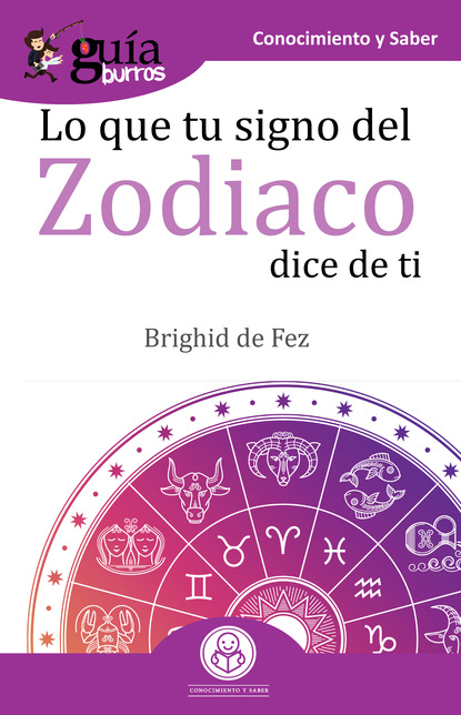 Brighid De Fez - GuíaBurros Lo que tu signo del zodiaco dice de ti
