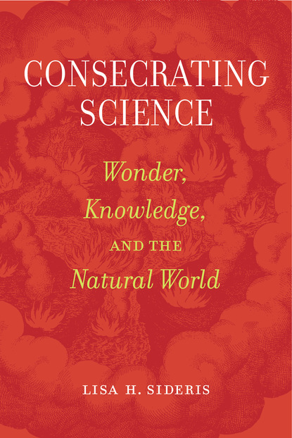 Lisa H. Sideris — Consecrating Science