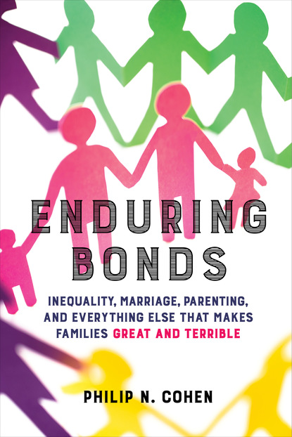 Philip N. Cohen - Enduring Bonds