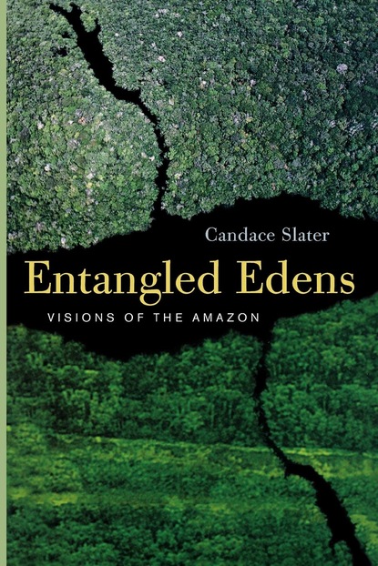 Candace Slater - Entangled Edens