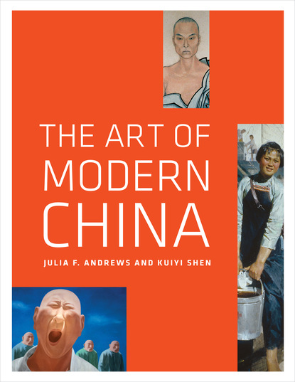 Julia F. Andrews - The Art of Modern China